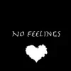 Zae Hicks - No Feelings - Single
